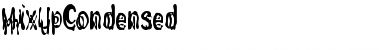 Download MixUpCondensed Font Download MixUpCondensed Font