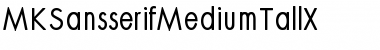 Download MKSansserifMediumTallX Font Download MKSansserifMediumTallX Font
