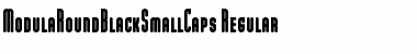 Download ModulaRoundBlackSmallCaps Font Download ModulaRoundBlackSmallCaps Font