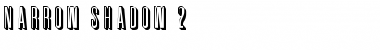 Download Narrow Shadow 2 Font Download Narrow Shadow 2 Font