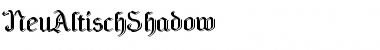 Download NeuAltischShadow Font Download NeuAltischShadow Font