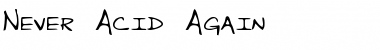 Download Never Acid Again Font Download Never Acid Again Font