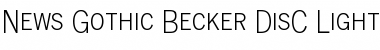 Download News Gothic Becker DisC Light Font Download News Gothic Becker DisC Light Font