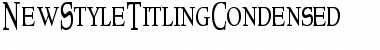 Download NewStyleTitlingCondensed Font Download NewStyleTitlingCondensed Font