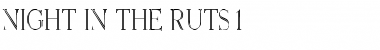 Download Night In The Ruts 1 Font Download Night In The Ruts 1 Font