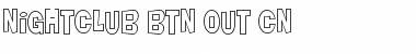 Download Nightclub BTN Out Cn Font Download Nightclub BTN Out Cn Font