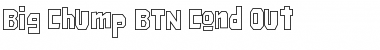 Download Big Chump BTN Cond Out Font Download Big Chump BTN Cond Out Font