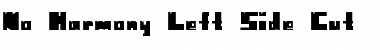 Download No Harmony Left Side Cut Font Download No Harmony Left Side Cut Font