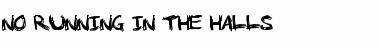 Download No Running In The Halls Font Download No Running In The Halls Font