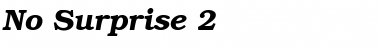 Download No Surprise 2 Font Download No Surprise 2 Font