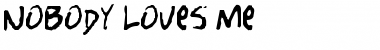 Download Nobody Loves Me Font Download Nobody Loves Me Font