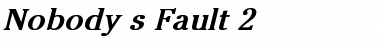 Download Nobody's Fault 2 Font Download Nobody's Fault 2 Font