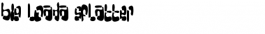 Download Big Loada Splatter Font Download Big Loada Splatter Font