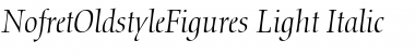 Download NofretOldstyleFigures-Light Font Download NofretOldstyleFigures-Light Font