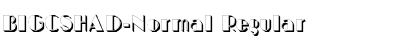Download BIGCSHAD-Normal Font Download BIGCSHAD-Normal Font