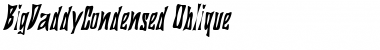 Download BigDaddyCondensed Font Download BigDaddyCondensed Font