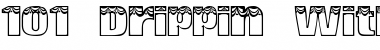 Download 101! Drippin' With Patriotism Font Download 101! Drippin' With Patriotism Font