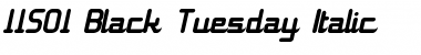 Download 11S01 Black Tuesday Italic Font Download 11S01 Black Tuesday Italic Font