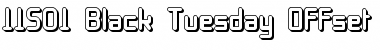 Download 11S01 Black Tuesday Offset Font Download 11S01 Black Tuesday Offset Font