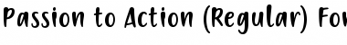 Download Passion to Action Font Download Passion to Action Font