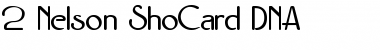 Download 2 Nelson ShoCard DNA Font Download 2 Nelson ShoCard DNA Font