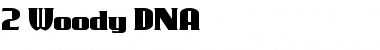Download 2 Woody DNA Font Download 2 Woody DNA Font