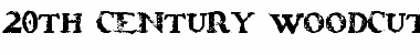 Download 20th Century Woodcut Font Download 20th Century Woodcut Font