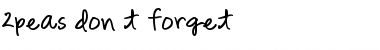 Download 2peas don't forget Font Download 2peas don't forget Font