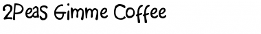Download 2Peas Gimme Coffee Font Download 2Peas Gimme Coffee Font