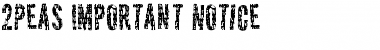 Download 2Peas Important Notice Font Download 2Peas Important Notice Font