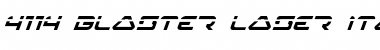 Download 4114 Blaster Laser Italic Font Download 4114 Blaster Laser Italic Font