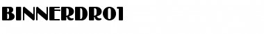 Download BinnerDRo1 Font Download BinnerDRo1 Font