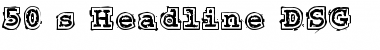 Download 50's Headline DSG Font Download 50's Headline DSG Font