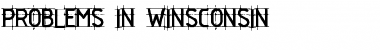 Download Problems in Winsconsin Font Download Problems in Winsconsin Font