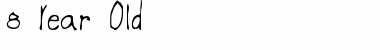 Download 8 Year Old Font Download 8 Year Old Font