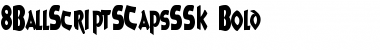 Download 8BallScriptSCapsSSK Font Download 8BallScriptSCapsSSK Font