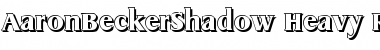 Download AaronBeckerShadow-Heavy Font Download AaronBeckerShadow-Heavy Font