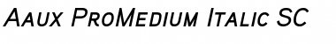 Download Aaux ProMedium Italic SC Font Download Aaux ProMedium Italic SC Font