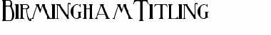 Download BirminghamTitling Font Download BirminghamTitling Font