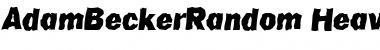 Download AdamBeckerRandom-Heavy Font Download AdamBeckerRandom-Heavy Font