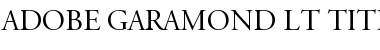 Download AGaramond LT Titling Font Download AGaramond LT Titling Font