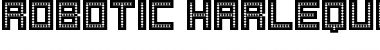 Download Robotic Harlequin Font Download Robotic Harlequin Font