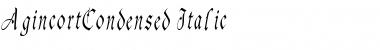 AgincortCondensed Italic Font
