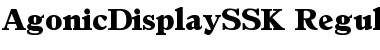 Download AgonicDisplaySSK Font Download AgonicDisplaySSK Font