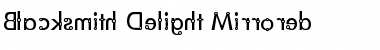 Download Blacksmith Delight Mirrored Font Download Blacksmith Delight Mirrored Font