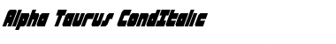 Download Alpha Taurus CondItalic Font Download Alpha Taurus CondItalic Font