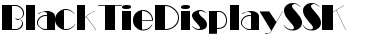 Download BlackTieDisplaySSK Font Download BlackTieDisplaySSK Font