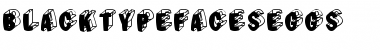Download BlackTypefacesEggs Font Download BlackTypefacesEggs Font