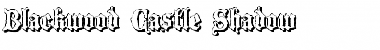 Download Blackwood Castle Shadow Font Download Blackwood Castle Shadow Font
