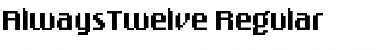 Download AlwaysTwelve Font Download AlwaysTwelve Font